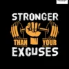 Stronger Than Your Excuses Graphic Printed Regular Fit T-shirt